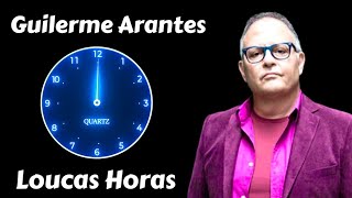 💽HORA DE MÚSICA ❤️ GUILHERME ARANTES ❤️ LOUCAS HORAS