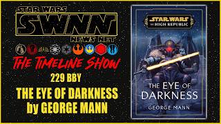 Star Wars Timeline Show 66: The Eye of Darkness