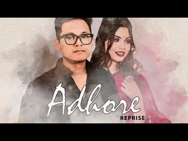 ‘ADHORE Reprise’|Original Song |Prabin | Uddeepana Goswami |JAM Music| JAGANNATH Advertising & Media class=