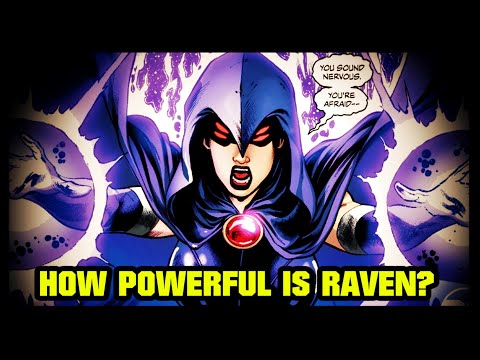 How Powerful is Raven? (DC Comics)