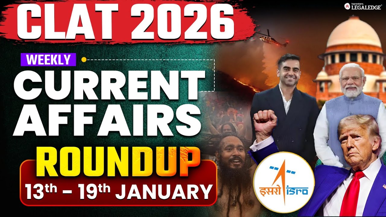 CLAT 2026: Weekly Current Affairs Roundup for CLAT 2026 Exam ...