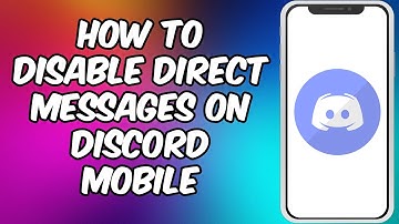 How To Disable Direct Messages on Discord Mobile | Turn Off Direct Messages On Discord