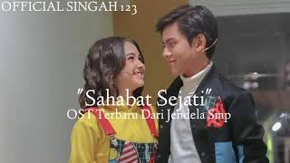 Pasto  Sahabat Sehati  Ost Terbaru Dari Jendela Smp