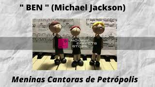 Michael Jackson &¨Meninas Cantoras de Petrópolis. "BEN"