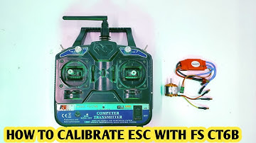 How to calibrate esc with flysky ct-6b/ throttle esc calibration / brushless motor