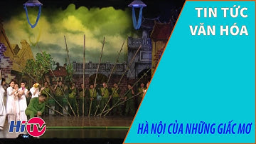 Hà Nội của những giấc mơ