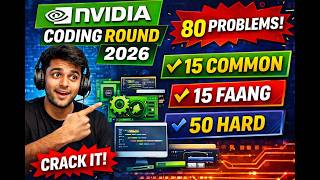 💥Crack NVIDIA Coding Round💻Part-2 | 15 Common + 15 FAANG + 50 HARD Problems 😱🔥