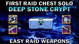 Destiny 2 | Solo First Raid Chest Deep Stone Crypt! Easy Raid Weapons