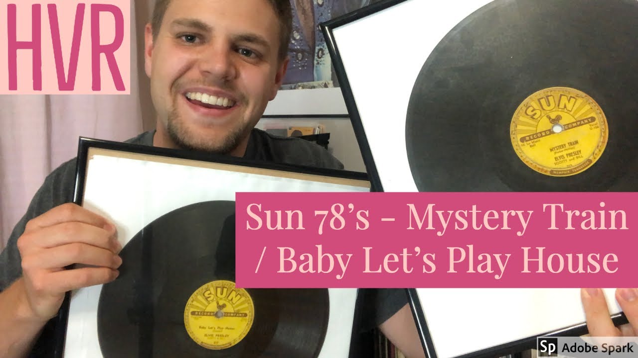 Elvis Best Vinyl Finds #6 - Sun 78 RPM Singles - Mystery Train / Baby Let's Play House