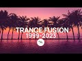 Trance Fusion 14 - Classic Trance Mix From 1999 to 2023
