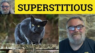 😎 Superstitious Meaning - Superstition Defined - Superstitious Examples - Superstition Definition
