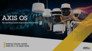 AXIS OS 11.10 release update