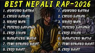 BEST NEPALI RAP - 2026 || New Heart Touching Original Collection || Effect Nepal