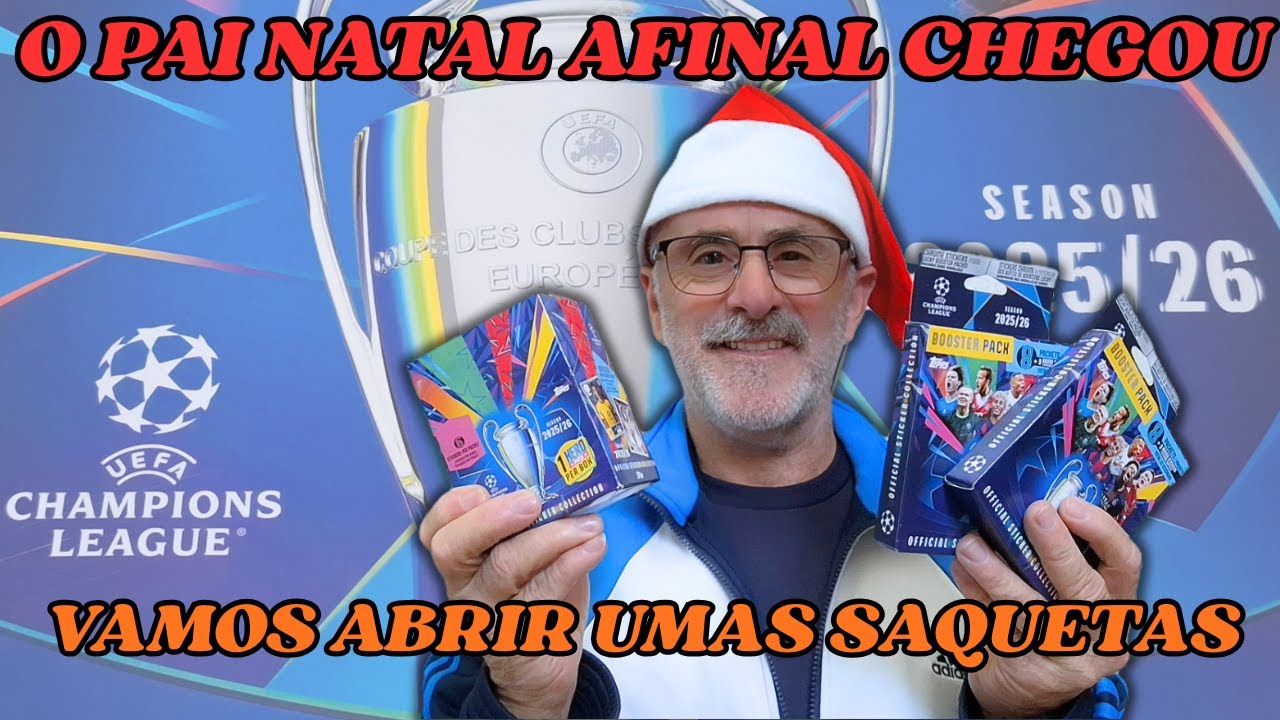 O Pai Natal afinal chegou Abertura de saquetas Topps UCL 2025/26 nova coleção de cromos da Topps