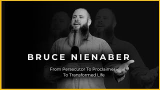 From Persecutor To Proclaimer - To Transformed Life | Bruce Nienaber | Bridge Church Newcastle