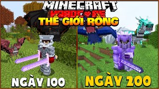 KienRic Sinh Tồn 200 Ngày Trong MINECRAFT THẾ GIỚI RỒNG Siêu Khó !!