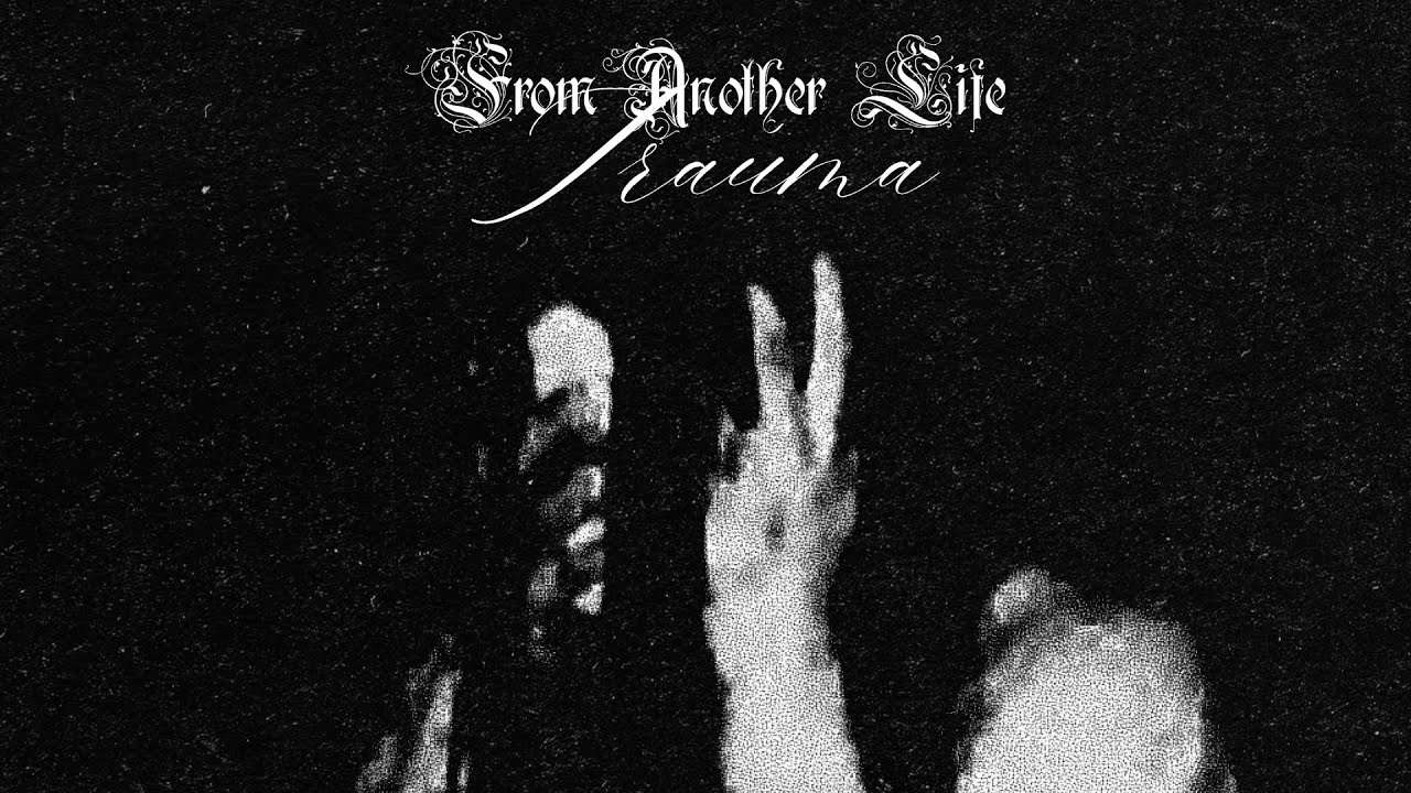 From Another Life - Trauma (Full Album) [Blackgaze / DSBM]