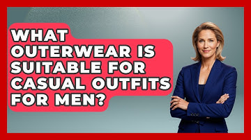 What Outerwear Is Suitable For Casual Outfits For Men? - The Sharp Dressed Gent