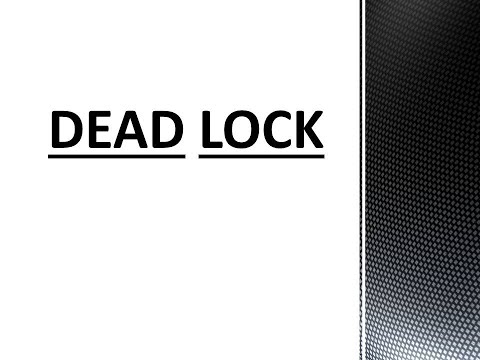 DEAD LOCK in Concurrent and Parallel programming  //in TELUGU