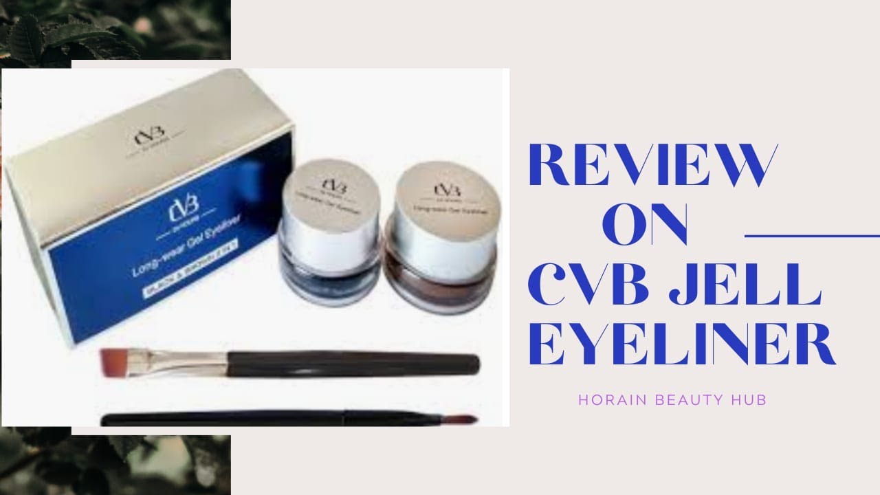 Review on CVB  jell Eyeliner
