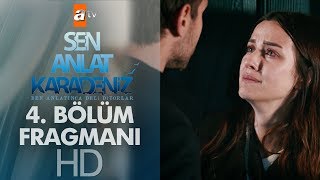 Sen Anlat Karadeniz 4. Bölüm Fragmanı