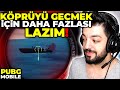 KÖPRÜDEN GEÇEBİLMEK İÇİN DAHA FAZLASI LAZIM !! PUBG MOBİLE