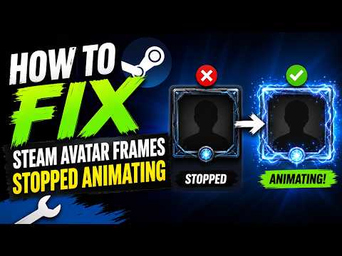 How To Fix Steam Avatar Frames Stopped Animating on PC (2026)
