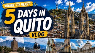 5 Days in Quito, Ecuador 🇪🇨 Was It Worth It?