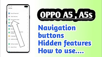 OPPO A5 , A5s , Navigation buttons setting Hidden features How to use