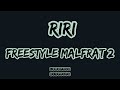 Riri  freestyle malfrat n2