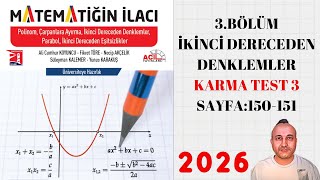 58 Matematiğin İlacı Polinomlar Faülü 3.Bölüm 2.Dereceden Denklemler Karma Test 3 Sayfa150-151