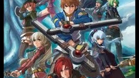 The Legend of Heroes Ao No Kiseki English Playthrough! (Trails to Azure) Human Translation!