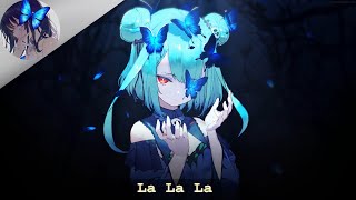 Nightcore - La La La