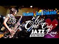 My One and Only Love - Osaka Jazz Channel - Jazz @ the Parlor 2021.7.15