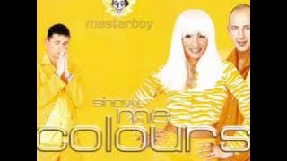 Masterboy-Show Me Colours