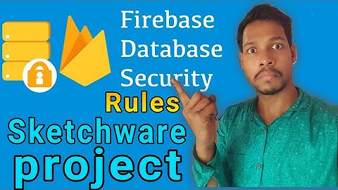Firebase database rules full  secure security in sketchware/Aaura Technical