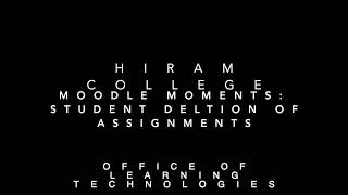 Moodle Moments:  Student Deletion of Submission