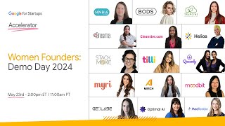 Google for Startups Accelerator: Women Founders  Demo Day 2024