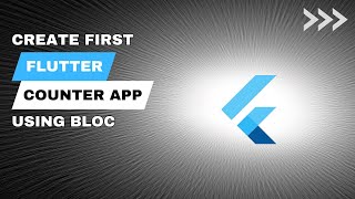 How to build a Counter App using Bloc in Flutter | Bloc state management | Flutter