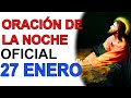 ORACIÓN DE LA NOCHE MIÉRCOLES 27 DE ENERO DE 2020 COMPLETAS DE LA LITURGIA DE LAS HORAS DE HOY