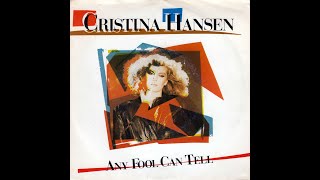 Cristina Hansen - Any Fool Can Tell (1982)