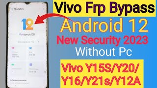 All Vivo Frp Bypass Without pc||Vivo Y15s/Y12s/Y20/Y21s Frp bypass New Security 2023