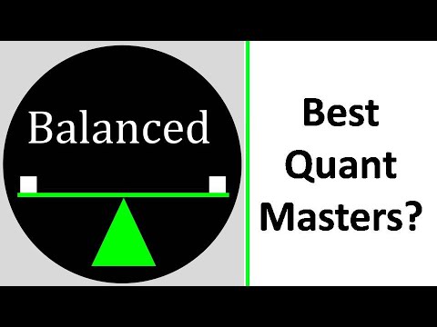 Best Balanced Quant Masters?
