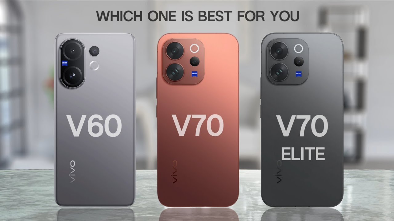 Vivo V60 vs Vivo V70 vs Vivo V70 Elite Full Specs Comparison 
