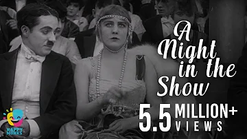 A Night in the Show (1915) | Charlie Chaplin | Charlotte Mineau | Edna Purviance