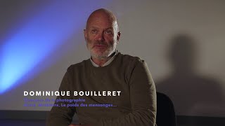 Portrait de Chef opérateur : Dominique Bouilleret