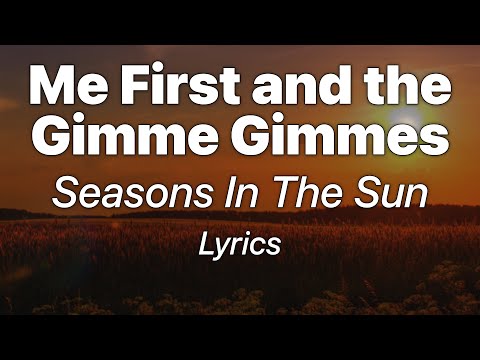 Me First and the Gimme Gimmes - Seasons in the Sun