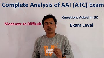 Complete Analysis of AAI (ATC) Exam | Questions Asked | Expected Cut Off | Review & Analysis |