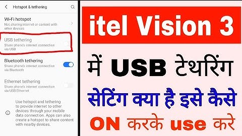 itel vision 3 me USB tethering chalu kaise kare।itel vision 3 me USB tethering setting kya hota hai