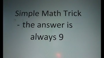 How to do the Simple Math Trick "The Answer is Always 9" - Step by Step Instructions-Tutorial
